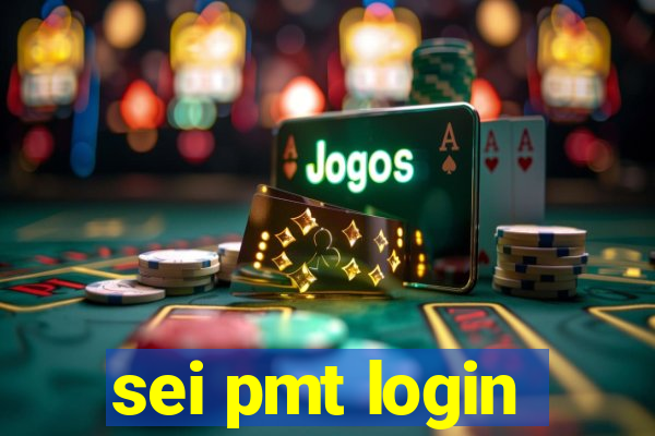 sei pmt login